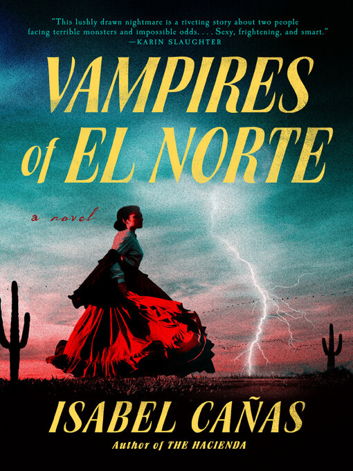Title details for Vampires of El Norte by Isabel Cañas - Available